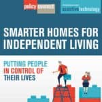 New report highlights how technology can help older and disabled people live more independently Housing